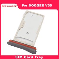 New Original DOOGEE V30 SIM Card Tray Slot Sim Card Holder Adapter Replacement Accessories For DOOGEE V30 Smart Phone SIM Tools