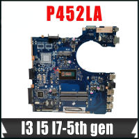 มาเธอร์บอร์ด P452LJ สำหรับ P452 ASUS P452L มาเธอร์บอร์ดแล็ปท็อป P452LA P452LJ มี I5 I3 I7เมนบอร์ดโน้ตบุ๊ค CPU เมนบอร์ด