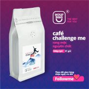 Cà Phê Challenge Me, Rang Mộc Xay Sẵn, Vị đắng, hậu mạnh Gu Cà Phê Espresso