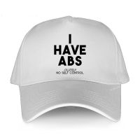 Men Baseball Caps High Quality hat Unisex I Have Abs Olutely No Self Control Adult Original Novelty golf cap women outdoor hats