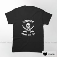 New Goonies Never Say Die T-Shirt Punk Rock Tee Adult Mens Summer Style Cotton T Shirt S-5Xl Black New Custom Aldult Teen Unisex