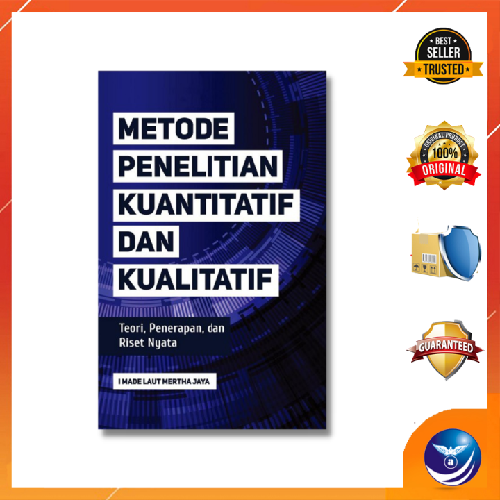 Buku METODE PENELITIAN KUANTITATIF DAN KUALITATIF: TEORI, PENERAPAN ...