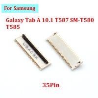 2-5ชิ้นคอนเนคเตอร์ FPC สำหรับจอแสดงผล LCD 35pin Samsung Galaxy Tab A SM-T580 T587คลิปหน้าจอ T585บนเมนบอร์ด