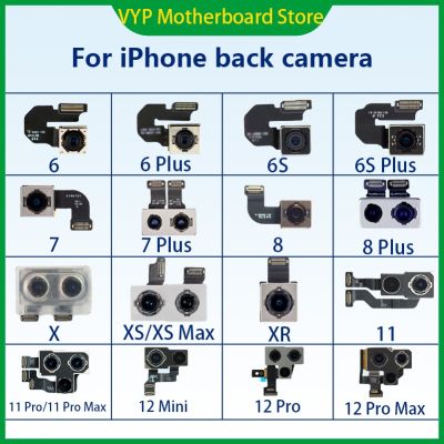 Rear Camera For iPhone 6S 7 8 Plus Back Camera Rear Main Lens Flex Cable Camera For iPhone X XR XS MAX 11 12 Mini 12 PRO Camera