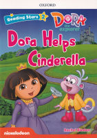 Bundanjai (หนังสือเรียนภาษาอังกฤษ Oxford) Reading Stars 2 Dora the Explorer Dora Helps Cinderella (P)