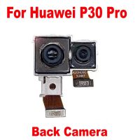 กล้องด้านหลังได้รับการทดสอบแล้วว่าทำงานได้ Huawei P30 Pro VOG-L29โมดูลกล้องหลักใหญ่ VOG-L09สายเคเบิลงอได้โทรศัพท์ SXT37121เลนส์สมาร์ทโฟน