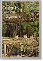 หนังสืออังกฤษใหม่ Lo-TEK. Design by Radical Indigenism (2019. 420 S. 24.40 cm) [Hardcover]