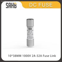 ∏ SAHB 1 pcs 1000V 10x38MM 2A 5A 6A 8A 10A 12A 15A 20A 25A 32A DC PV Solar Fuse Metal Alloys for Solar Power System Protection