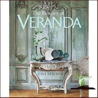 Doing things youre good at. ! The Houses of Veranda : The Art of Living Well [Hardcover]หนังสือภาษาอังกฤษมือ1(New) ส่งจากไทย