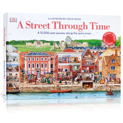 DK a street through time street Encyclopedia of popular science for children 12000 year Street journey hardcover English original 7-12 years old