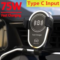 【A HOT】75W Wireless Charger Car Qi Fast Charging Mount Air Vent ที่วางโทรศัพท์มือถือ Stand สำหรับ IPhone 14 13 12 11 Pro Max Xiaomi Samsung