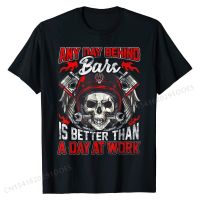 Biker Motorcycle Funny Quotes Any Day Behind Bars Is Better T-Shirt Printed Tops &amp; Tees Cotton Men T Shirt Printed Brand