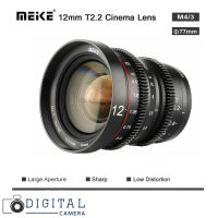 Lens MEIKE 12mm T2.2 Manual Focus Cine Lens for M4/3   Lens MEIKE 12mm T2.2 Manual Focus Cine Lens for M4/3