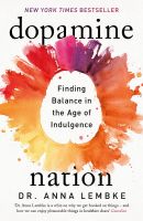 หนังสืออังกฤษใหม่ Dopamine Nation : Finding Balance in the Age of Indulgence [Paperback]