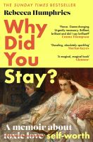หนังสืออังกฤษใหม่ Why Did You Stay?: the instant Sunday Times bestseller : A memoir about self-worth [Hardcover]