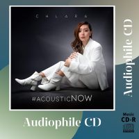 CD AUDIO เพลงร้อง บันทึกเสียงดี Chlara อัลบั้ม #acousticNOW MQA (CD-R Clone จากแผ่นต้นฉบับ) คุณภาพเสียงเยี่ยม !!