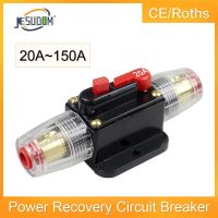 Circuit Breaker 20A~150A Car Truck Audio Solar Energy Inline Circuit Breaker Fuse Holder Can be Mounted on Panel or Firewall