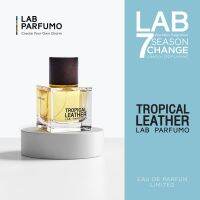 LAB Parfumo, TROPICAL LEATHER น้ำหอมสำหรับผู้ชายและผู้หญิง เสกความสาบเป็นความหอม