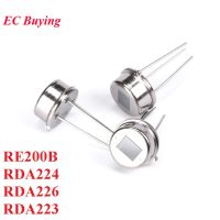 RE200B RDA224 RDA226 RDA223 PIR เซ็นเซอร์เรเดียลอินฟราเรดของมนุษย์ Pyroelectric เซ็นเซอร์เหนี่ยวนําร่างกายมนุษย์ดิจิตอล TTL Singnal Output