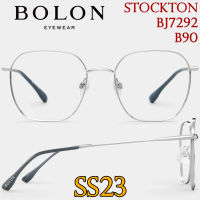 SS23 BOLON กรอบแว่นสายตา รุ่น Stockton BJ7292 B90 [ฺAlloy/β-Titanium] แว่นของญาญ่า แว่นของเจเจ โบลอน แว่นสายตา สายตาสั้น สายตายาว สายตาเอียง