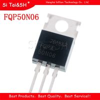 10pcs/lot FQP50N06 FDP50N06 MTP50N06V RFP50N06 P50N06 50N06 TO 220