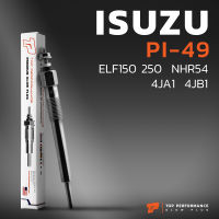 หัวเผา PI-49 - ISUZU FASTER TFR TFS / ELF 150 250 NHR NKR / BIG HORN TROOPER / 4JA1 4JB1 / (11V) 12V - TOP PERFORMANCE JAPAN - อีซูซุ เอลฟ์ รถบรรทุก สิบล้อ หกล้อ HKT 8-94175158-0 / 8-94133759-5