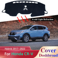 แดชบอร์ดบอร์ดเสื่อพรมสำหรับฮอนด้า CR-V CRV CRV5 5th RW1 ~ RW6ไฮบริด2017 ~ 2022ปกสติ๊กเกอร์ Pad ม่านบังแดดเบาะอุปกรณ์เสริม