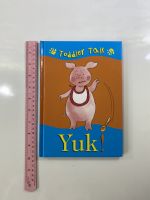 Toddler Talk Yuk! by Nicola Baxter Hardback book หนังสือนิทานปกแข็งภาษาอังกฤษสำหรับเด็ก (มือสอง)