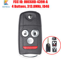 เปลี่ยนพลิกกุญแจรีโมท Fob สำหรับ Acura TL 2007 2008 4ปุ่ม313.8เมกะเฮิร์ตซ์ ID46ชิป FCC ID: OUCG8D-439H-A