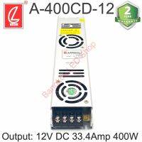 POWER SUPPLY A-400CD-12 33.4A 400W 12V POWER SUPPLY สวิตซ์ชิ่งพาวเวอร์ซัพพลาย ยี่ห้อCHUANGLIAN(ชงเหลียง) หม้อแปลงไฟฟ้าสำหรับแอลอีดี รุ่นสลิม