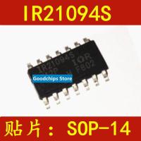 【CW】☫  SMD IR21094S IR21094STR IR21094STRPBF SOP-14 Driver Chip SOP14