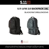 5.11 LV18 2.0 BACKPACK 24L กระเป๋าเป้ เป้สะพายหลัง จุได้เยอะ เป้สนาม กระเป๋าเดินป่า Camping กระเป๋าโน๊ตบุ๊ค