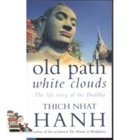 Online Exclusive OLD PATH WHITE CLOUDS THE LIFE STORY OF THE BUDDHA