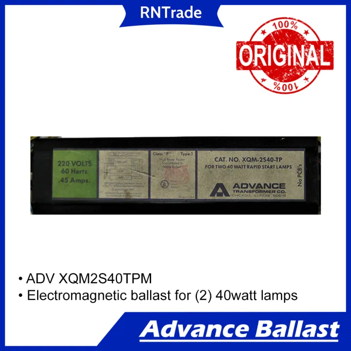 Electrical Ballast ADVANCE XQM 2S40TP 40W 220V 60Hz 45Amp Lazada PH