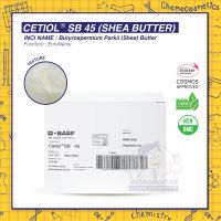 CETIOL SB 45 เชียร์บัตเตอร์ 250g - 25kg