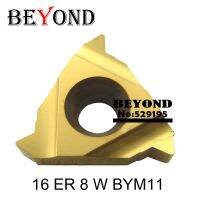 BEYOND 16ER 8/10/11/12/14/16/18/19 W BYM11 Threading Tool Holder สําหรับ SER SER2020 Whitworth Full Profile 16 ER CNC Turning Steel