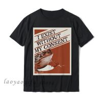 Exist Without Consent Shirt | Graphic Shirt Funny | Funny Graphic Tees | Funny Shirts Men - lor-made T-shirts - Aliexpress