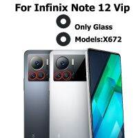 ของแท้ใหม่สำหรับ Infinix Note 12 Vip เลนส์กระจกกล้องถ่ายรูปหลังพร้อมกาวสติ๊กเกอร์กาวอะไหล่อะไหล่ที่เปลี่ยนฝาครอบกล้องหลัก