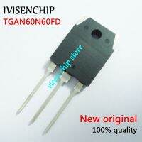 5-10 ชิ้น TGAN60N60FD 60N60FD TO-3P TGAN60N60F2DS 60N60F2DS TO3P 60A 600V Power IGBT