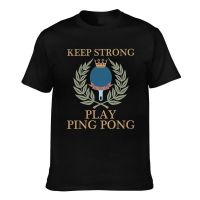 Keep Strong And Play Ping Pong Mens Short Sleeve T-Shirt