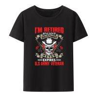 Im Retired But My Oath of Enlistment Never Expires Modal T Shirt Original Mens Shirts Novelty Creative Fashion Streetwear