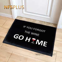 Home Decorative Door Mat Entrance Doormat Indoor Flannel Fabric If You Forgot Wine Go Home Printed Anti-Slip Floor Mats Carpet