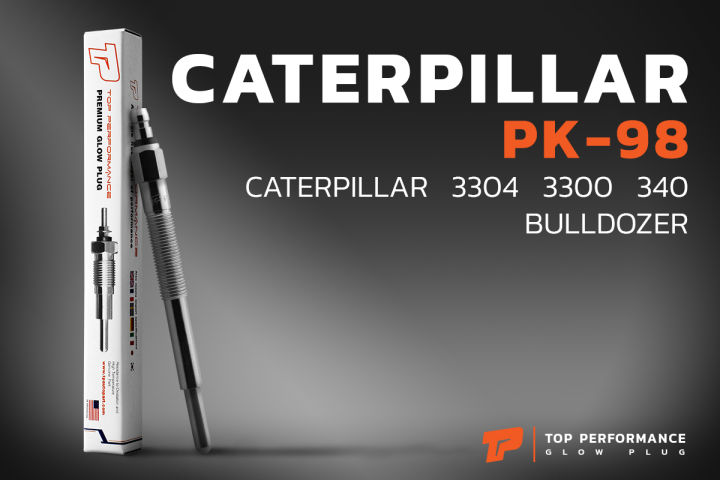 หัวเผา-pk-98-caterpillar-bulldozer-3304-3300-340-1p-7324-ตรงรุ่น-24v-24v-top-performance-japan-แคทเทอพิลลา-แทรกเตอร์-รถไถ-รถขุด-รถตัก-hkt-3s9624x