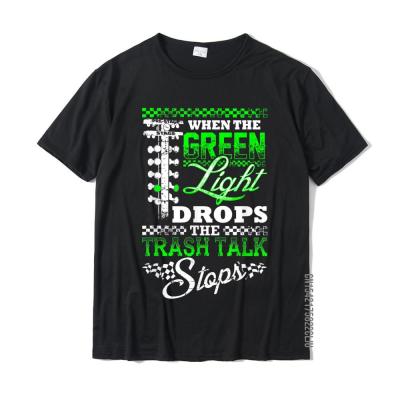 Green Light Drag Racing Fan T Shirt Cotton Mens Tops &amp; Tees Leisure Tshirts Normal Discount