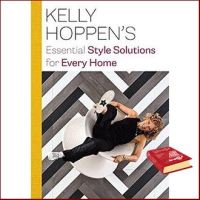 If it were easy, everyone would do it. ! &amp;gt;&amp;gt;&amp;gt; Kelly Hoppens Essential Style Solutions for Every Home หนังสือภาษาอังกฤษมือ1(New) ส่งจากไทย