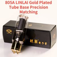 ท่ออิเล็กทรอนิกส์805A LINLAI การจับคู่ที่แม่นยำแทน805A/DG/TA/ฐานหลอดทอง E-805A เครื่องขยายเสียงไฮไฟชิ้นส่วนวงจรไฟฟ้า