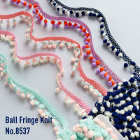 MOMOTARA No.8537 เทปทอชายครุยตุ้ม ปอมปอม ลูกตุ้ม Ball Fringe Knit ขนาด 3 CM ยาว 18 หลา