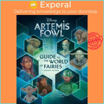 Artemis Fowl: Guide to the World of Fairies by Andrew Donkin