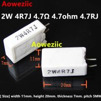 (Allen Materials) 10ชิ้น RX27 5ความต้านทานซีเมนต์แนวตั้ง2วัตต์4.7โอห์ม4.7R 4.7RJ 2W4R7J 2W4.7OHM ความต้านทานเซรามิกแม่นยำ5