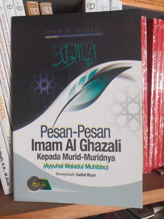 Buku Pesan Pesan Imam Al Ghazali Kepada Murid Muridnya Terjemah Ayyuhal